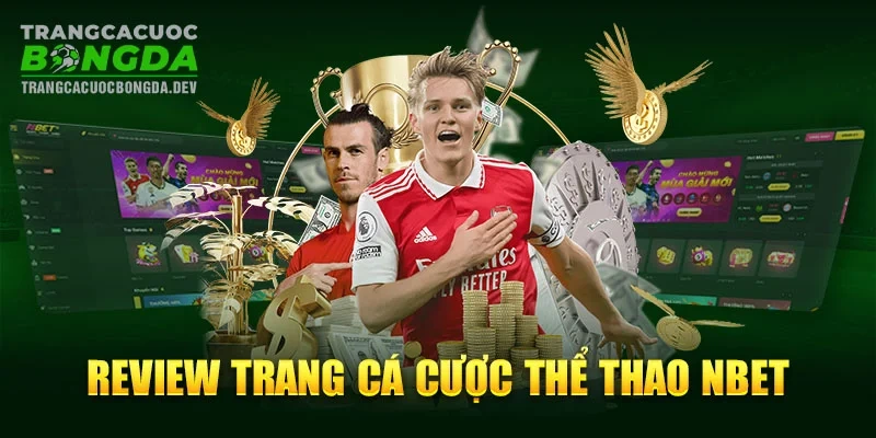 NBET – Trang cá cược bóng đá top #1 hàng đầu tại Việt Nam